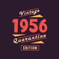 Jahrgang 1956 Quarantäneausgabe. 1956 Vintager Retro-Geburtstag vektor