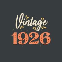 vintage 1926. 1926 vintage retro födelsedag vektor