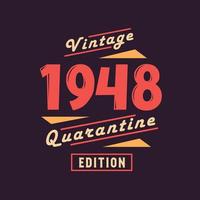 Jahrgang 1948 Quarantäneausgabe. 1948 Vintager Retro-Geburtstag vektor