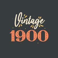 Jahrgang 1900. 1900 Jahrgang Retro-Geburtstag vektor