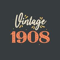 vintage 1908. 1908 vintage retro födelsedag vektor