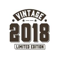 geboren 2018 vintage retro geburtstag, vintage 2018 limitierte auflage vektor