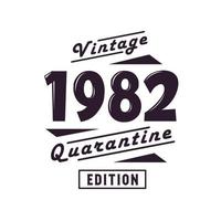 Jahrgang 1982, Retro-Geburtstag, Jahrgang 1982, Quarantäneausgabe vektor