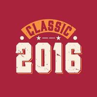 Klassiker 2016. 2016 Vintager Retro-Geburtstag vektor