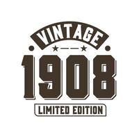 geboren 1908 vintage retro geburtstag, vintage 1908 limitierte auflage vektor