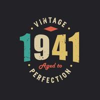 årgång 1941 åldrad till perfektion. 1941 vintage retro födelsedag vektor