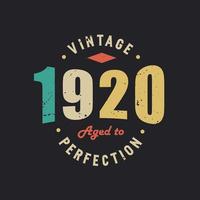 Jahrgang 1920 bis zur Perfektion gereift. 1920 Vintager Retro-Geburtstag vektor