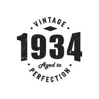 född 1934 vintage retro födelsedag, årgång 1934 åldrad till perfektion vektor