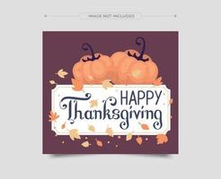 Thanksgiving-Grußkarten und -Einladungen. Thanksgiving-Social-Media-Beitrag. Vektor-Illustration. vektor