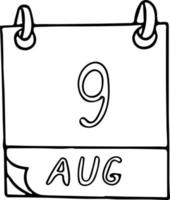 Kalenderhand im Doodle-Stil gezeichnet. 9. august. tag der buchliebhaber, international der indigenen völker der welt, rauchiger bär, datum. Symbol, Aufkleberelement für Design. Planung, Betriebsferien vektor