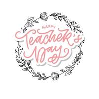 Handlettering Happy Teacher's Day. vektor-illustration große weihnachtsgeschenkkarte für den tag des lehrers. vektor