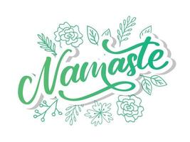 vektor bokstäver. kalligrafisk affisch med fras - namaste. handritad citat. vektor illustration