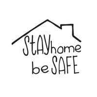 einfacher süßer schriftzug zum thema stay home. Gekritzelart-Vektorillustration. Symbol zu Hause bleiben. Aufruf, das Covid-19-Virus zu stoppen vektor