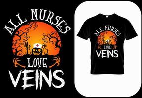 Alle Krankenschwestern lieben Venen, lustige Halloween-Krankenschwester-Kostümidee. niedliches Halloween-Party-T-Shirt mit Druckdesign. Zitate Sprüche für Krankenschwestern. gruseliges hexenkrankenschwesterplakat, banner, karte vektor