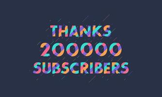 danke 200000 Abonnenten, 200.000 Abonnenten feiern modernes, farbenfrohes Design. vektor