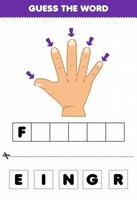 bildungsspiel für kinder erraten sie die wortbuchstaben, die niedlichen cartoon-finger der menschlichen anatomie üben vektor