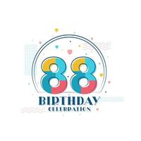 88. Geburtstagsfeier, modernes Design zum 88. Geburtstag vektor