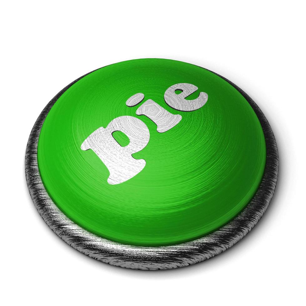 Mot de tarte sur le bouton vert isolé sur blanc photo