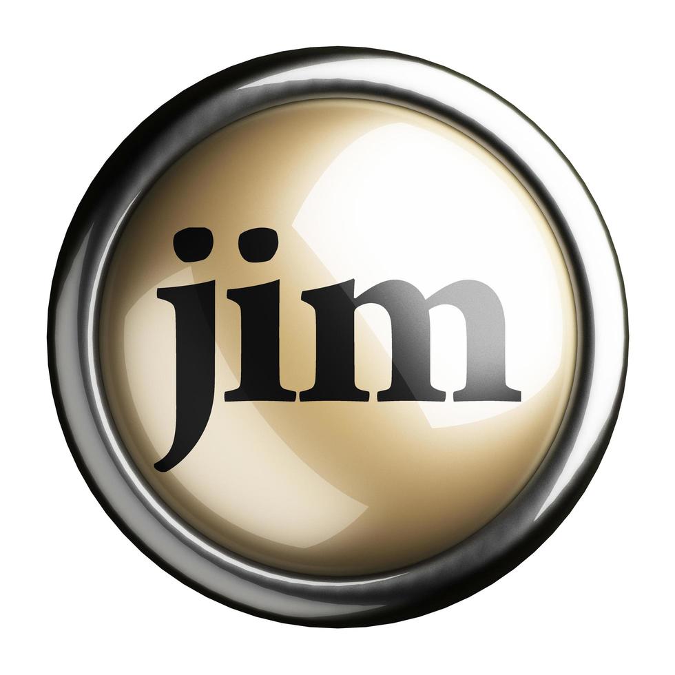 Jim mot sur bouton isolé photo