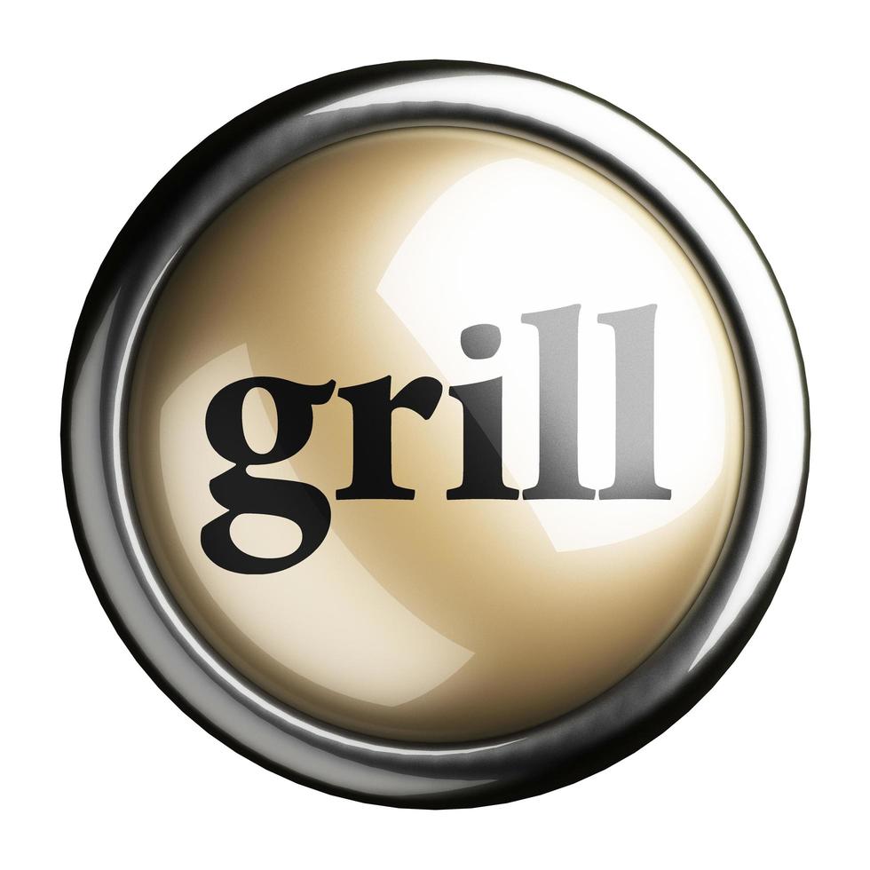 grill mot sur bouton isolé photo