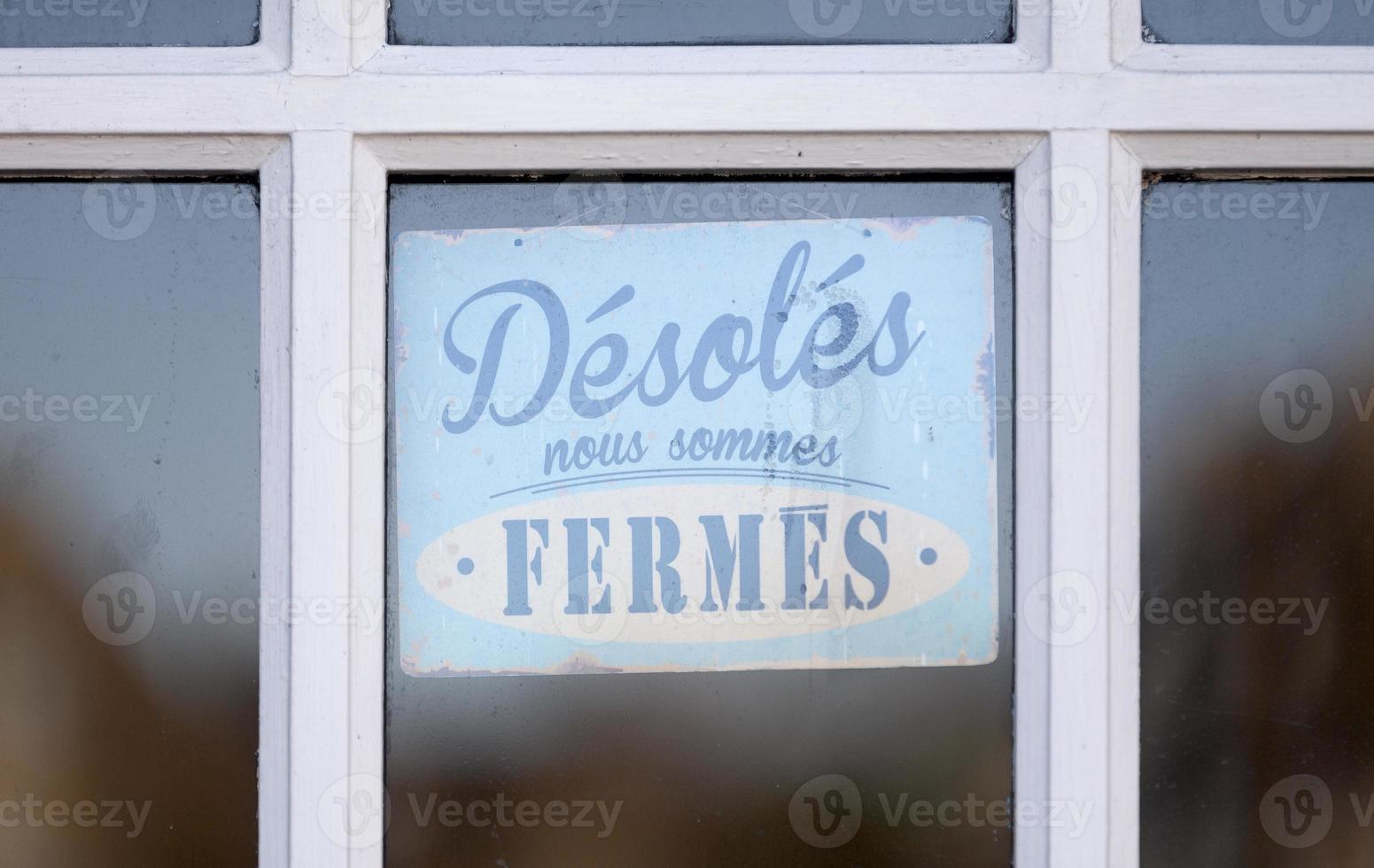 français désolé nous sommes fermés signe photo