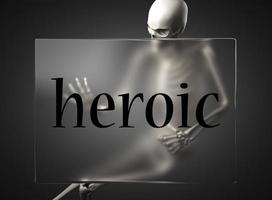 mot héroïque sur verre et squelette photo