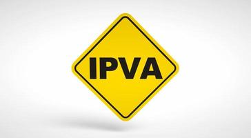 ipva, taxe annuelle pour les conducteurs au brésil. logo conceptuel ipva écrit à l'intérieur d'un panneau de signalisation sur fond blanc. photo