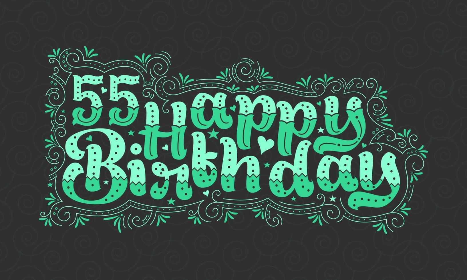 55e lettrage de joyeux anniversaire, 55 ans d'anniversaire belle conception de typographie avec des points verts, des lignes et des feuilles. vecteur