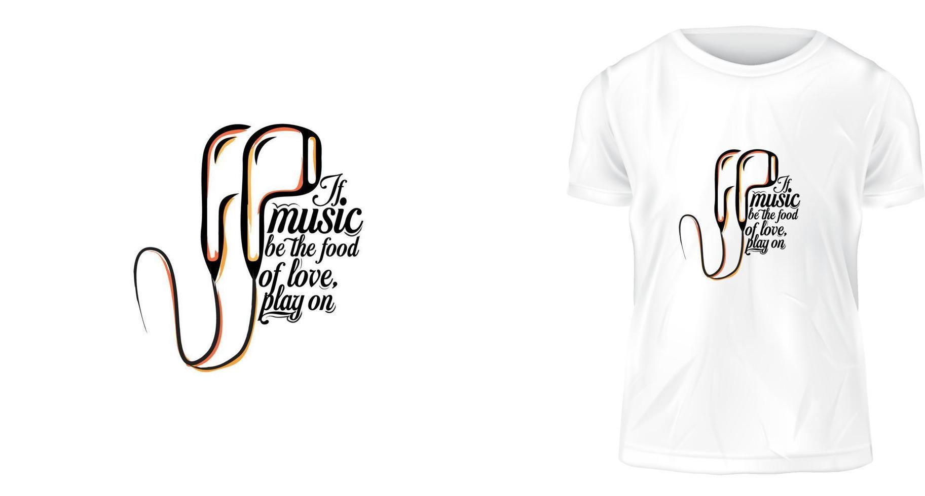 concept de design de t-shirt, si la musique est la nourriture de l'amour, jouez dessus vecteur