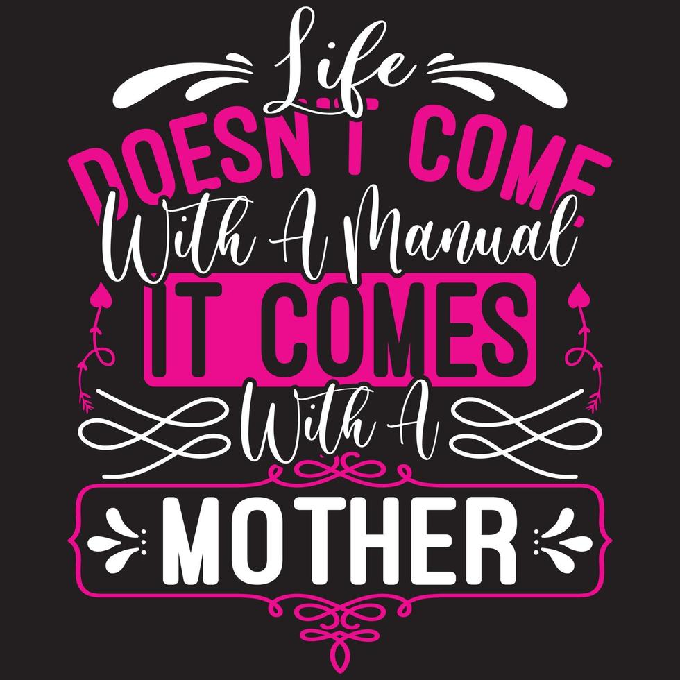 la vie ne vient pas avec un manuel elle vient avec une mère vecteur
