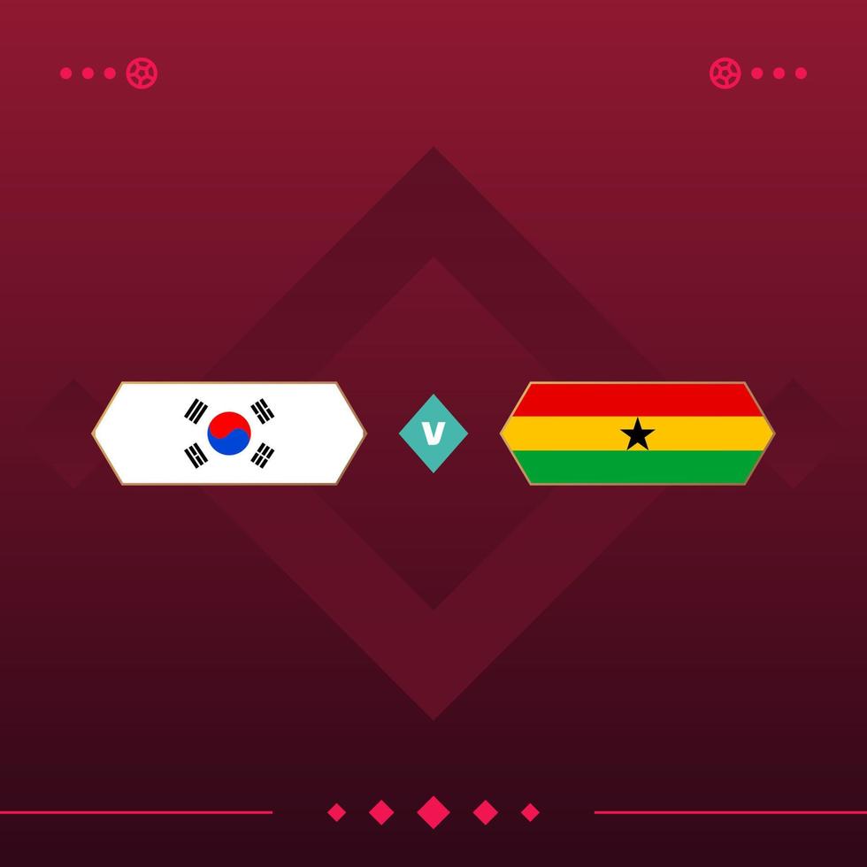 corée du sud, match du monde de football du ghana 2022 contre sur fond rouge. illustration vectorielle vecteur