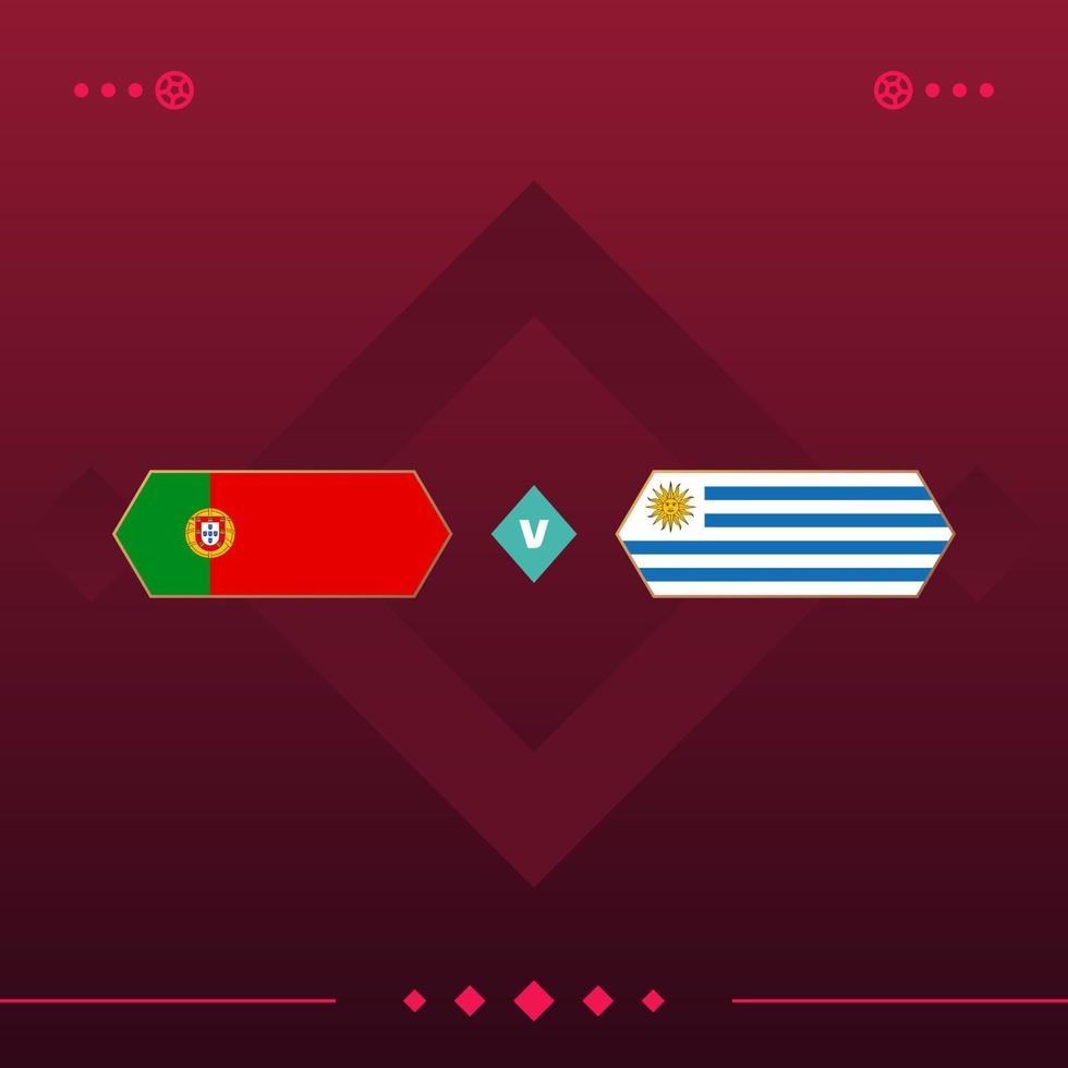 portugal, uruguay match du monde de football 2022 contre sur fond rouge. illustration vectorielle vecteur