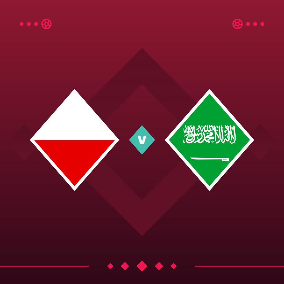pologne, arabie saoudite match du monde de football 2022 contre sur fond rouge. illustration vectorielle vecteur