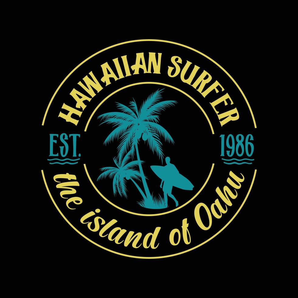 surfeur hawaïen est. 1986 t-shirt logo plage de l'île d'oahu vecteur