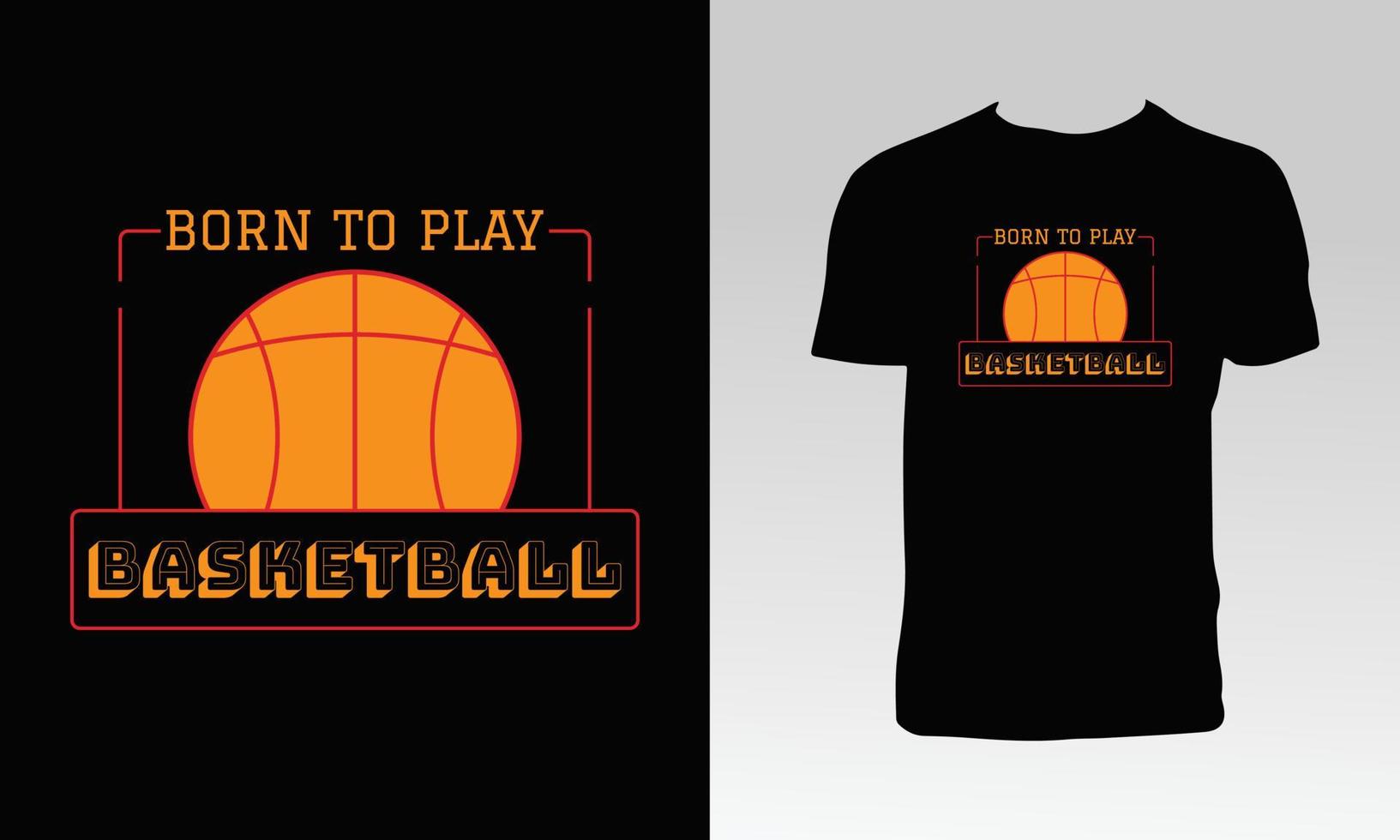 né pour jouer à la conception de t-shirt de basket-ball vecteur