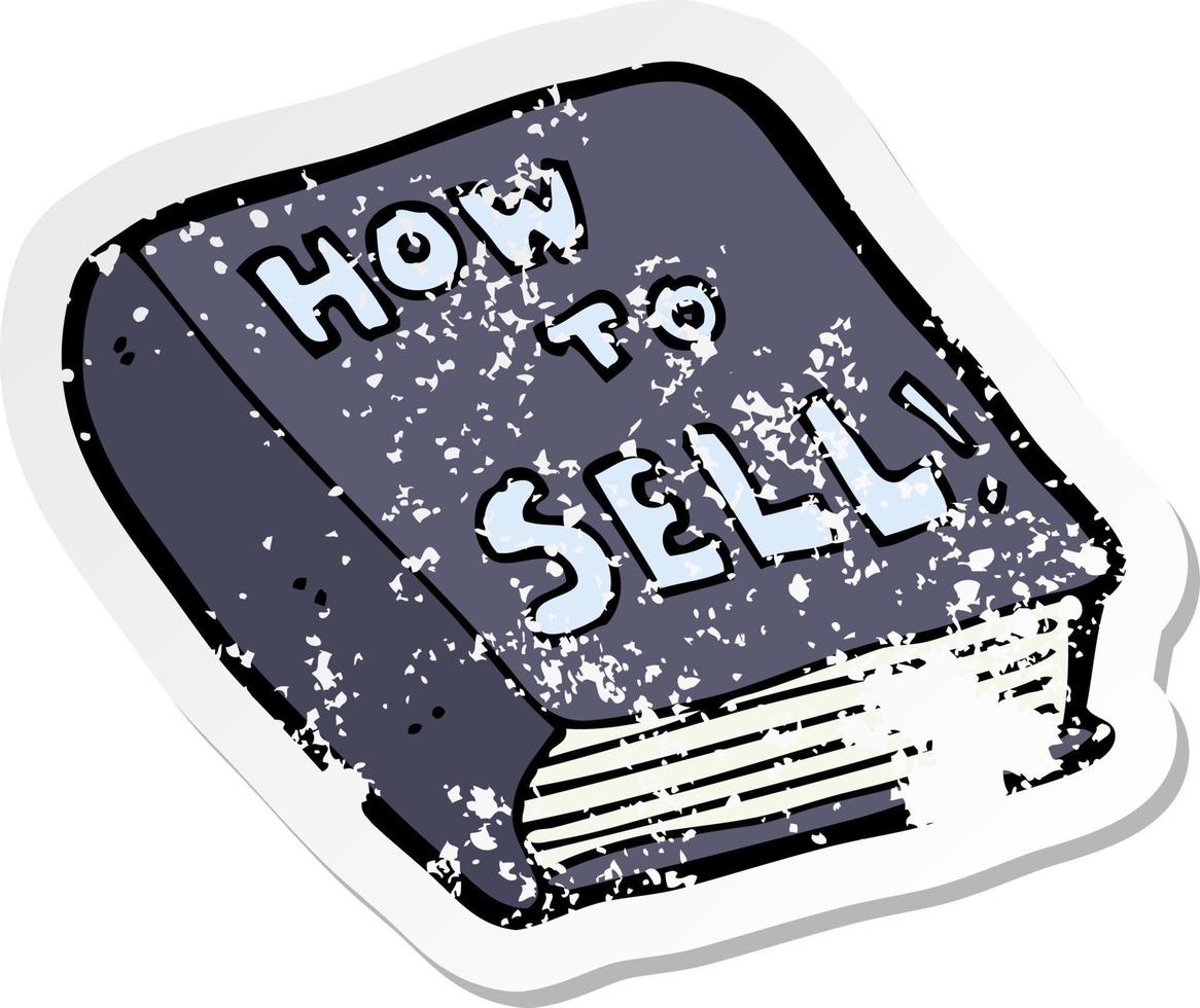 autocollant rétro en détresse d'un dessin animé comment vendre un livre vecteur