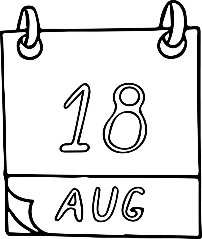 calendrier dessiné à la main dans un style doodle. 18 août. jour, date. icône, élément autocollant pour la conception. planification, vacances d'affaires vecteur