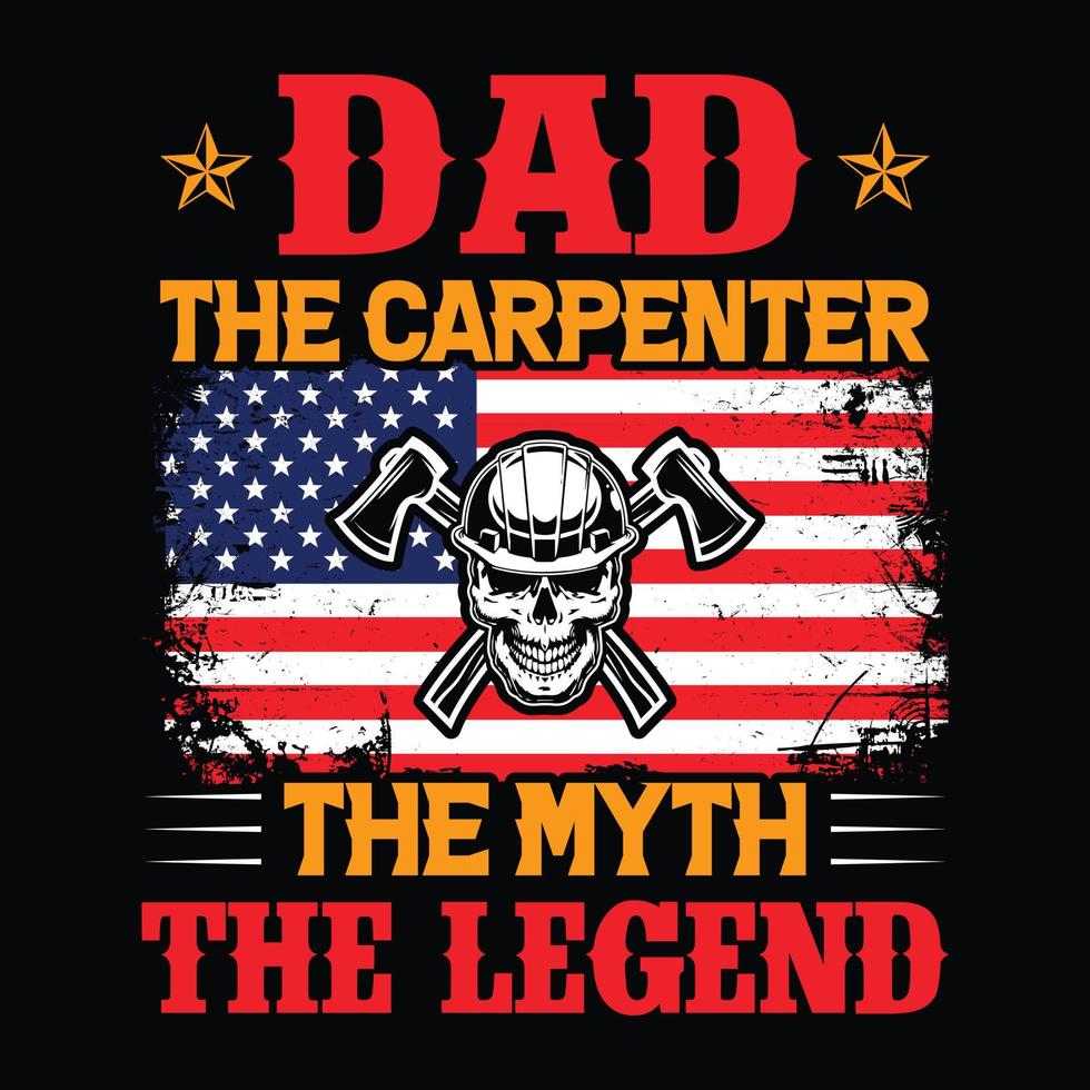 papa le charpentier le mythe la légende - vecteur de conception de t-shirt charpentier