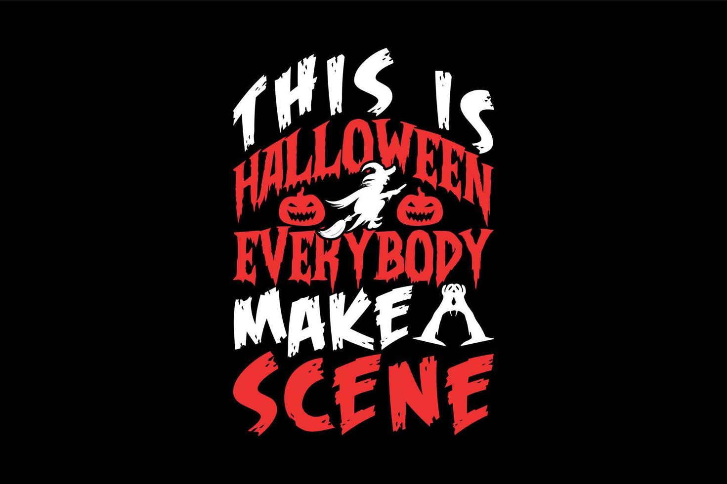 c'est halloween tout le monde fait une scène, conception de t-shirt halloween vecteur