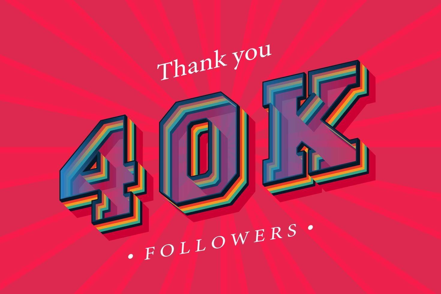 merci 40k followers et abonnés sociaux avec des nombres effet de texte rétro à la mode rendu 3d vecteur