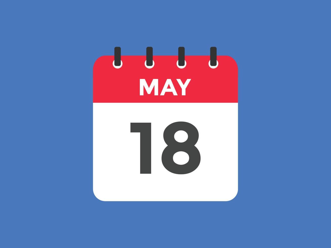 rappel du calendrier du 18 mai. 18 mai modèle d'icône de calendrier quotidien. calendrier 18 mai modèle de conception d'icônes. illustration vectorielle vecteur
