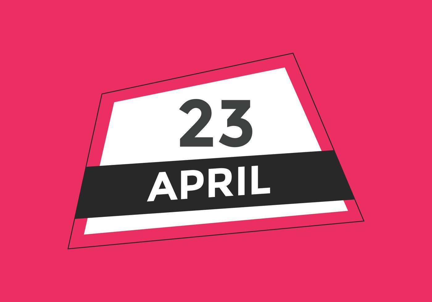 rappel du calendrier du 23 avril. Modèle d'icône de calendrier quotidien du 23 avril. modèle de conception d'icône calendrier 23 avril. illustration vectorielle vecteur