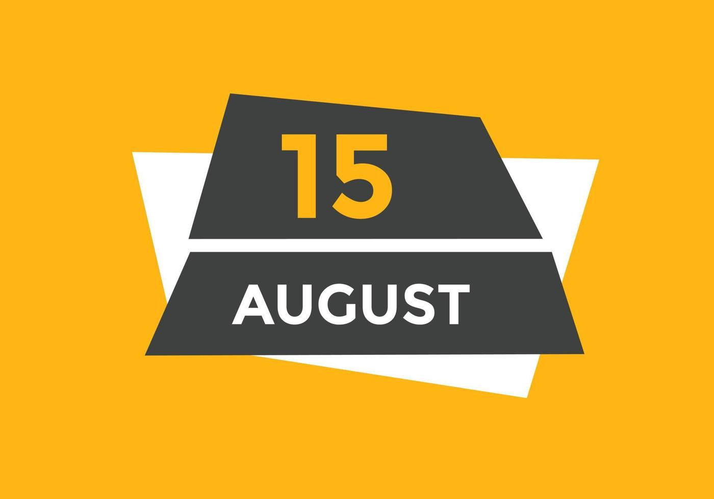 rappel du calendrier du 15 août. Modèle d'icône de calendrier quotidien du 15 août. modèle de conception d'icône calendrier 15 août. illustration vectorielle vecteur
