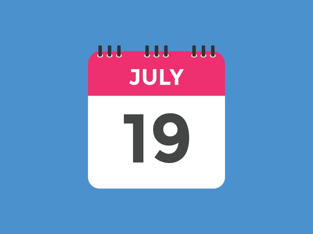 rappel du calendrier du 19 juillet. Modèle d'icône de calendrier quotidien du 19 juillet. modèle de conception d'icône calendrier 19 juillet. illustration vectorielle vecteur