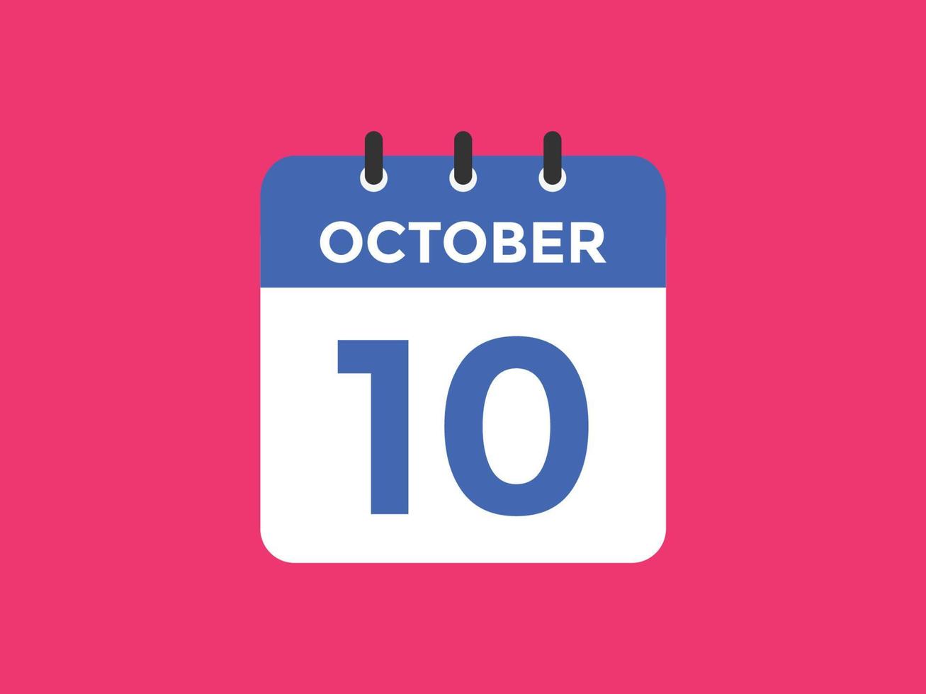 rappel du calendrier du 10 octobre. Modèle d'icône de calendrier quotidien du 10 octobre. modèle de conception d'icône calendrier 10 octobre. illustration vectorielle vecteur