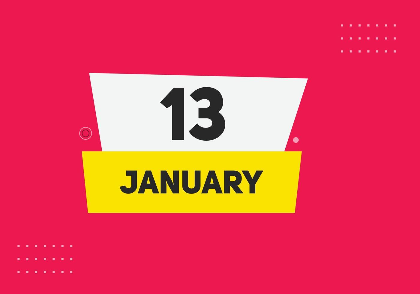 rappel du calendrier du 13 janvier. Modèle d'icône de calendrier quotidien du 13 janvier. modèle de conception d'icône calendrier 13 janvier. illustration vectorielle vecteur