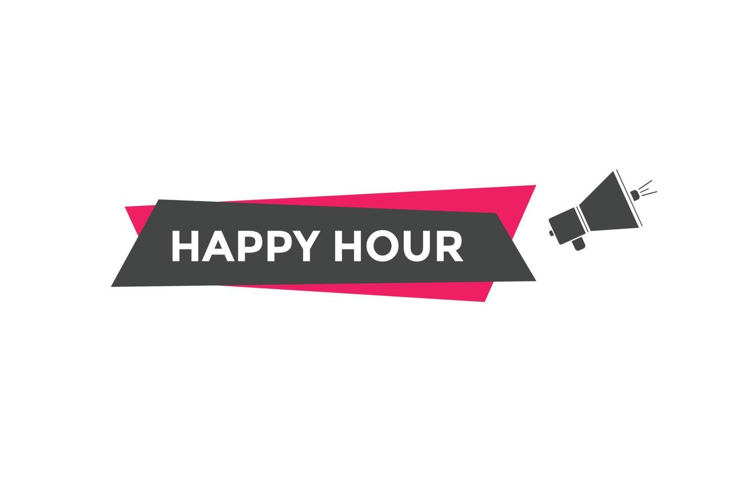 bouton happy hour. modèle web de texte happy hour. bulle vecteur