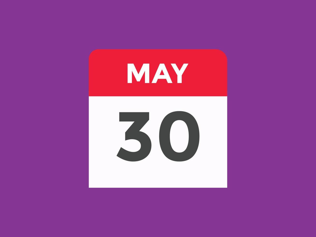 rappel du calendrier du 30 mai. 30 mai modèle d'icône de calendrier quotidien. calendrier 30 mai modèle de conception d'icônes. illustration vectorielle vecteur
