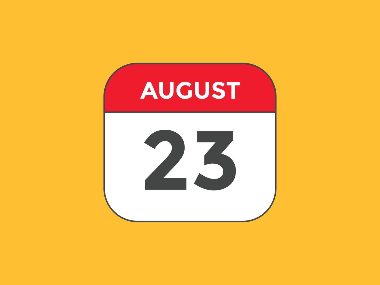 rappel du calendrier du 23 août. Modèle d'icône de calendrier quotidien du 23 août. modèle de conception d'icône calendrier 23 août. illustration vectorielle vecteur