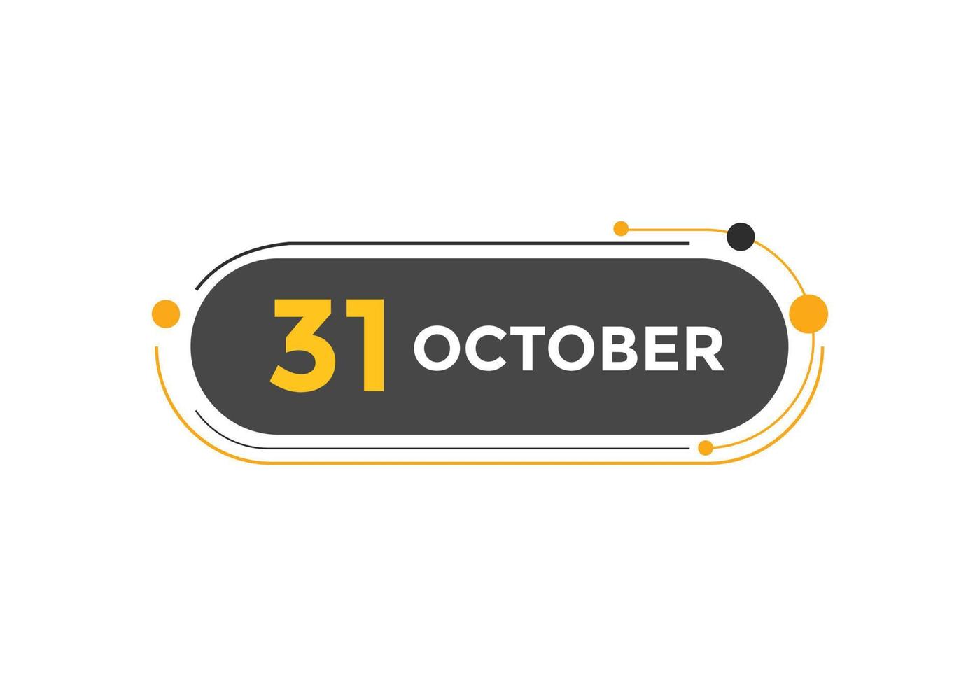 rappel du calendrier du 31 octobre. Modèle d'icône de calendrier quotidien du 31 octobre. modèle de conception d'icône calendrier 31 octobre. illustration vectorielle vecteur